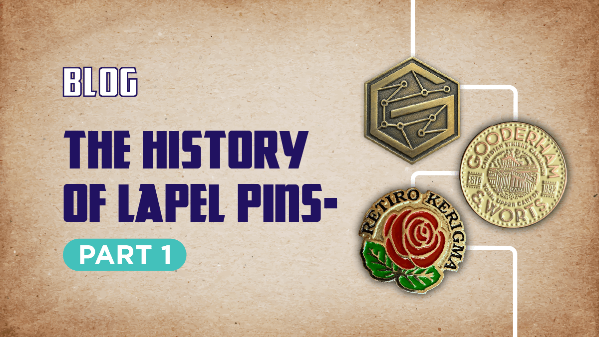 Part One – The History of Lapel Pins