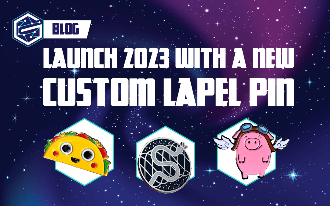Launch 2023 with a New Custom Lapel Pin