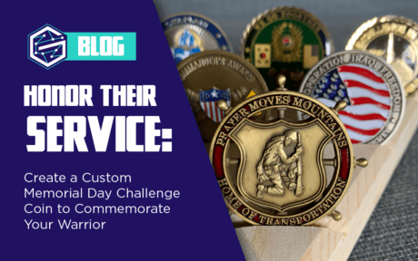 Honor Their Service: Create a Custom Memorial Day Challenge Coin to Commemorate Your Warrior