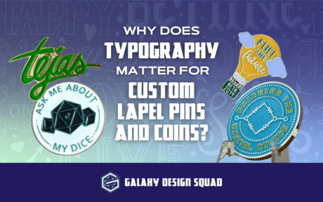 Does Typography Matter for Custom Lapel Pins and Coins? Unveiling the Power of Typography in Design